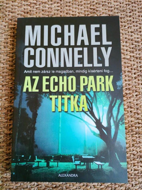 Michael Connelly: Az Echo Park titka