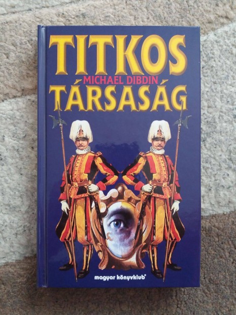 Michael Dibdin: Titkos trsasg