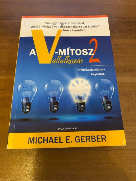 Michael E. Gerber - A V-mtosz Vllalkozs 2