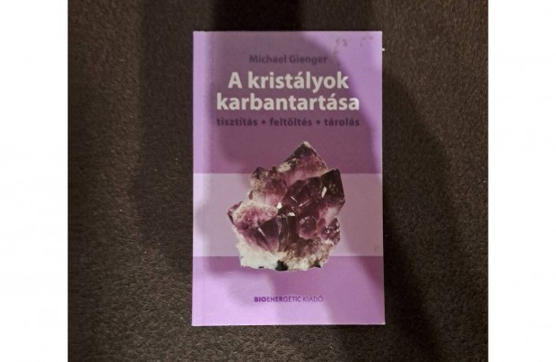 Michael Gienger - A kristlyok karbantartsa