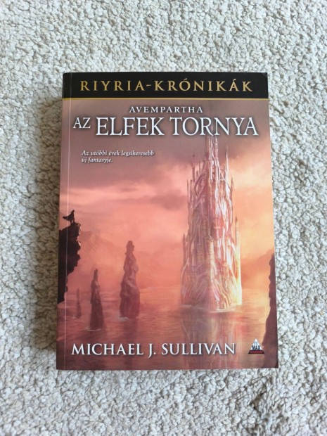 Michael J. Sullivan: Avempartha Az elfek tornya