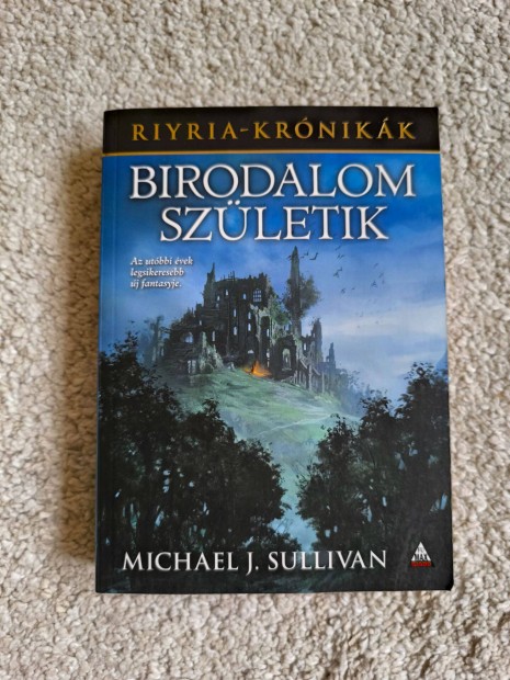 Michael J. Sullivan: Birodalom szletik