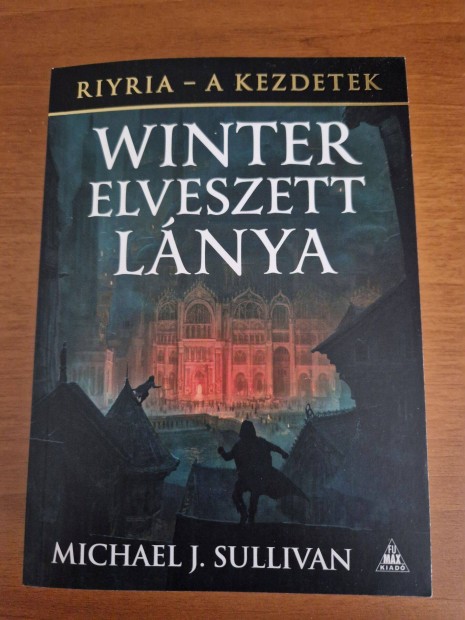 Michael J. Sullivan - Riyria - Winter elveszett lnya (4. ktet)