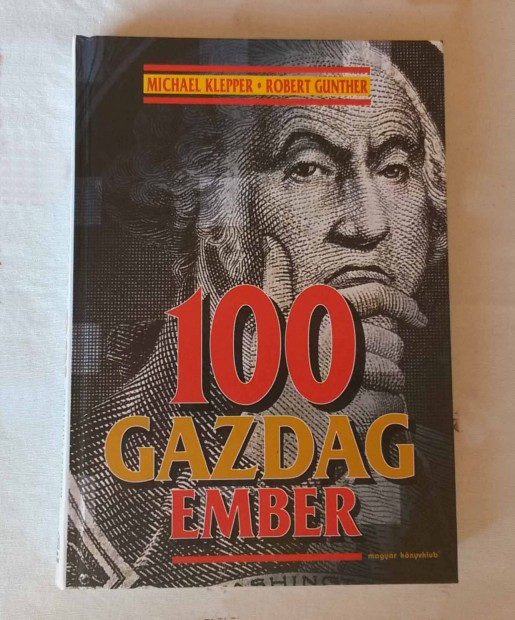 Michael Klepper, Robert Gunthner - 100 gazdag ember