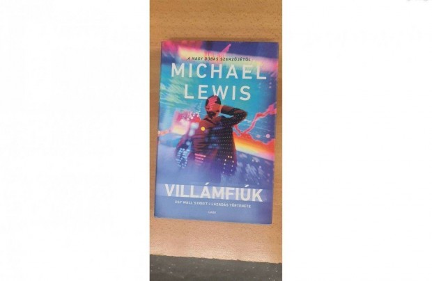 Michael Lewis: Villmfik jszer llapotban