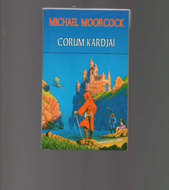 Michael Moorcock: Corum kardjai - jszer llapotban