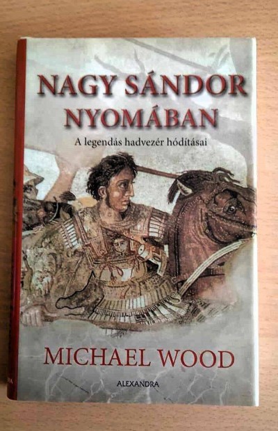 Michael Wood Nagy Sndor nyomban, j llapotban