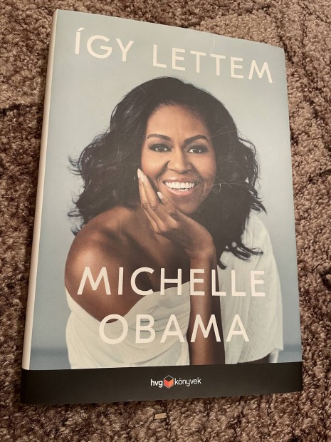 Michelle Obama: gy lettem