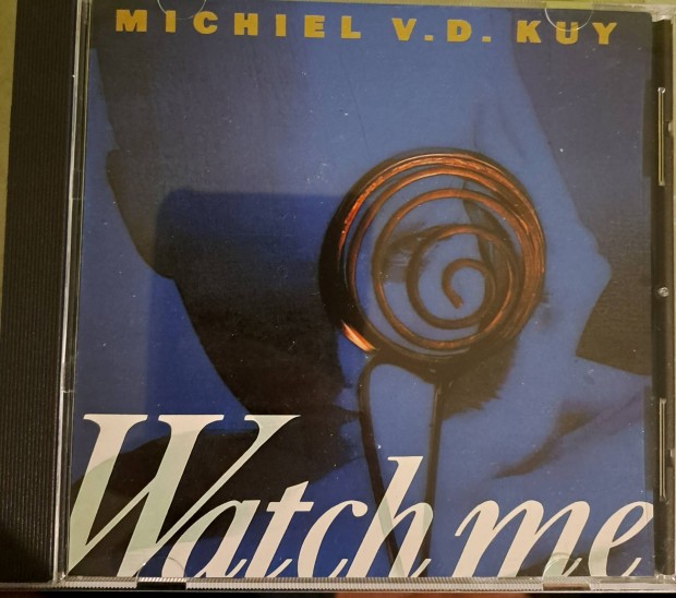 Michiel v.d.Kuy -watch me cd