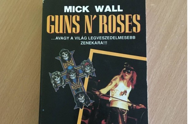 Mick Wall:Guns N Roses knyv