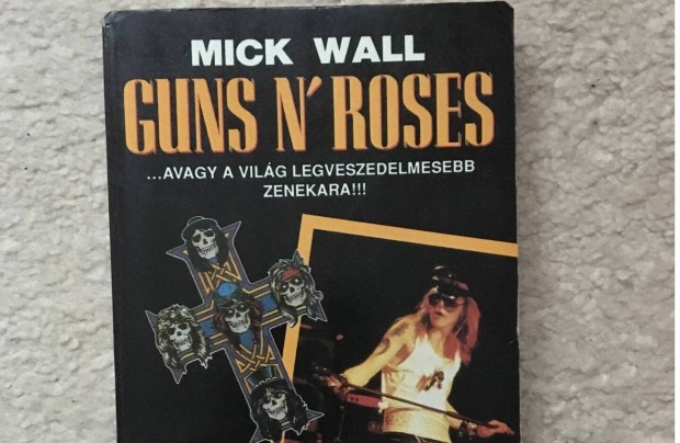 Mick Wall:Guns N Roses knyv