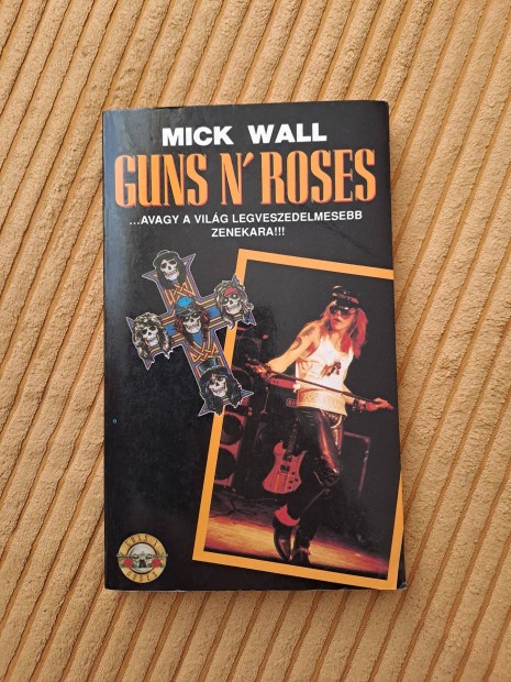 Mick Wall: Guns N' Roses