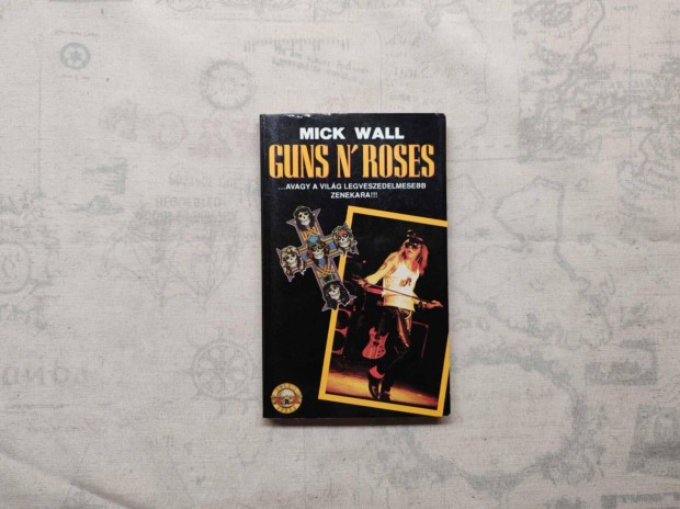 Mick Wall - Guns N' Roses