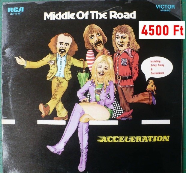 Middle of the Road LP-k (5 db): Acceleration; Chirpy; Drive on; stb