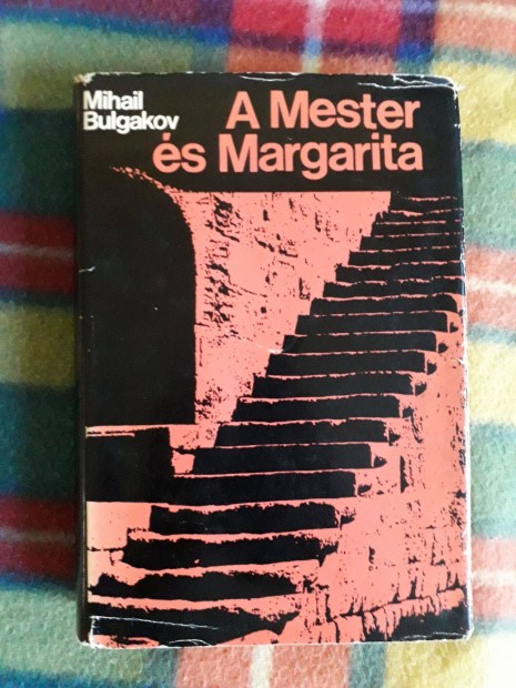 Mihail Bulgakov: A Mester s Margarita