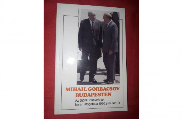 Mihail Gorbacsov Budapesten