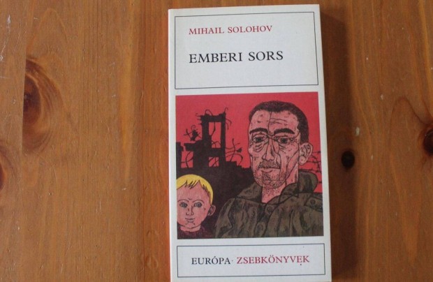 Mihail Solohov - Emberi sors