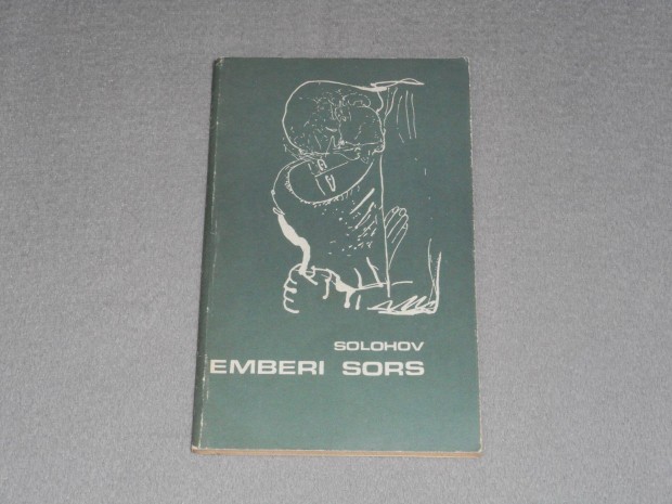 Mihail Solohov - Emberi sors (Ingyenes, olvasd el a lerst!)