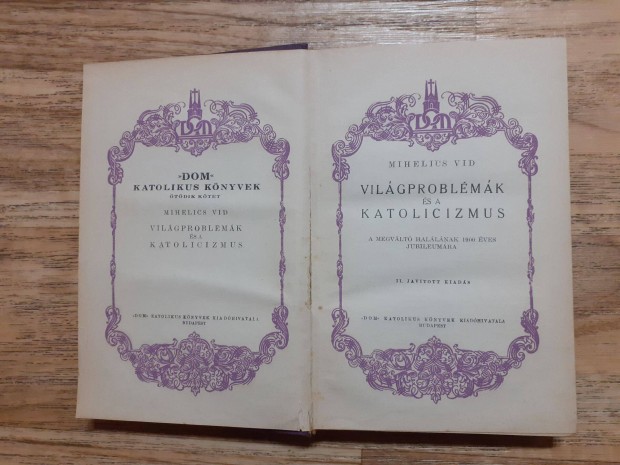 Mihelics Vid: Világproblémák és a katolicizmus (Korszakok határán)