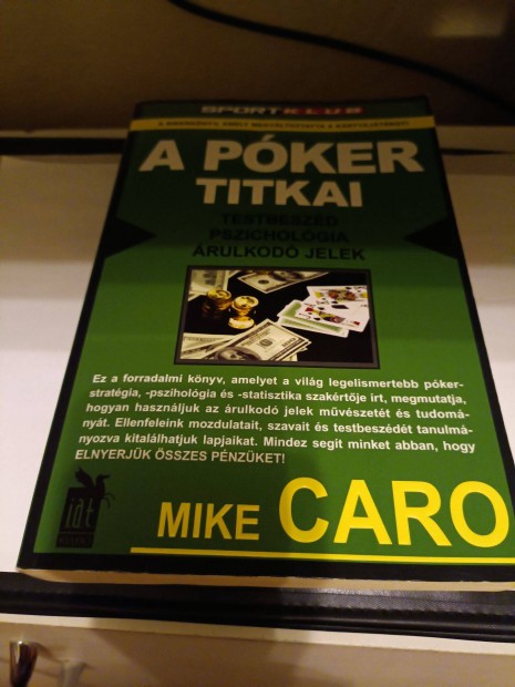 Mike Caro : A Pker Titka - Testbeszd ,Psziicholgia, rulkod Jelek