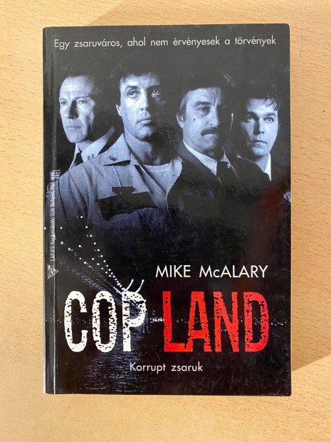 Mike Mcalary - Cop Land - Korrupt zsaruk (Lap-Ics Knyvkiad 1998)