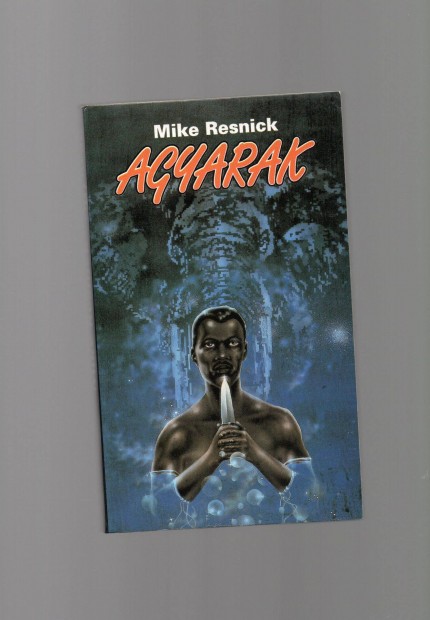 Mike Resnick: Agyarak - j llapot