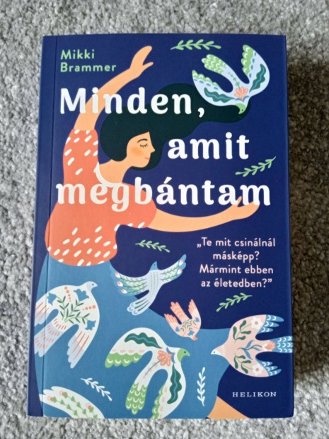 Mikki Brammer: Minden amit megbntam