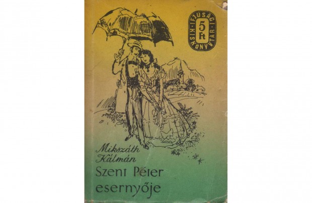 Mikszth Klmn: Szent Pter Esernyje
