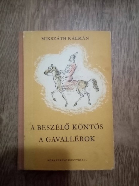 Mikszth Klmn : A beszl knts / A gavallrok