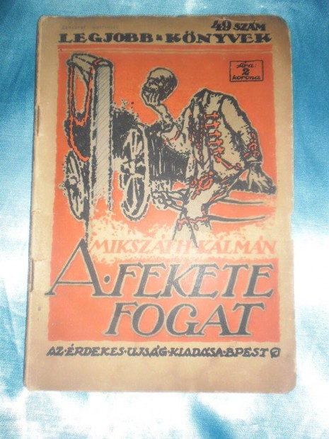 Mikszth Klmn : A fekete fogat (Az rdekes jsg 1919 )