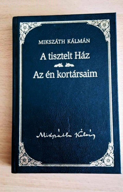 Mikszth : A tisztelt Hz | Az n kortrsaim