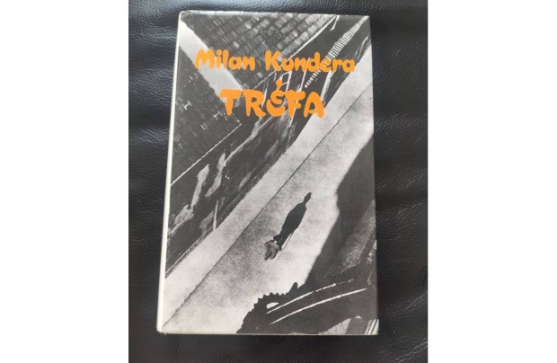 Milan Kundera : Trfa