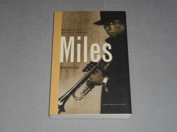 Miles Davis, Quincy Troupe - Miles nletrajz (Nagyon ritka!)