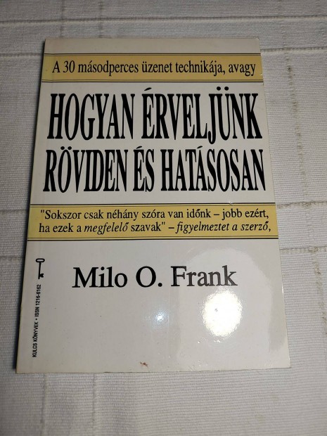 Milo O. Frank: Hogyan rveljnk rviden s hatsosan