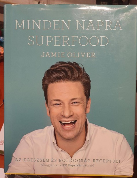 Minden napra Superfood Jamie Oliver - Szuperfood