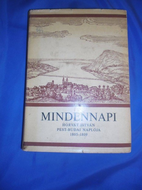 Mindennapi (Horvth Istvn Pest-Budai naplja 1805-1809)