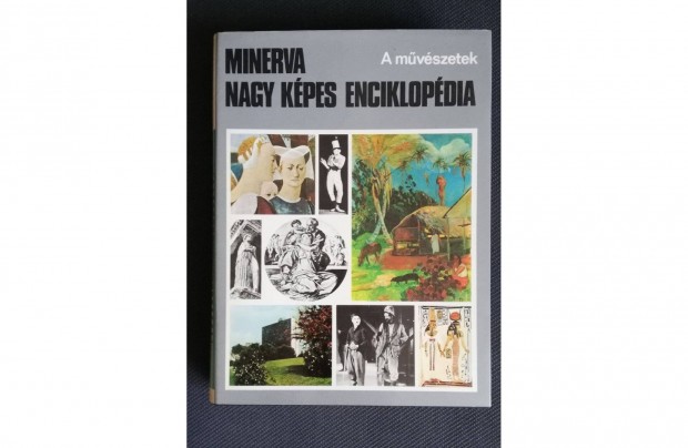 Minerva - Nagy Képes Enciklopédia - A művészetek