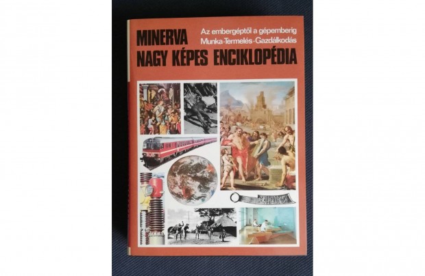 Minerva - Nagy Kpes Enciklopdia - Az embergptl a gpemberig