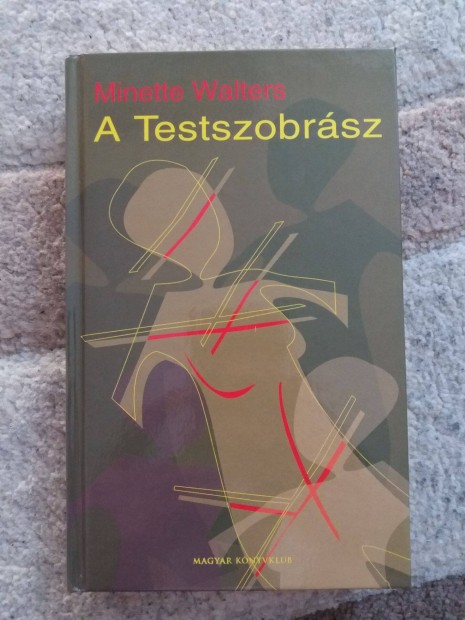 Minette Walters: A Testszobrsz