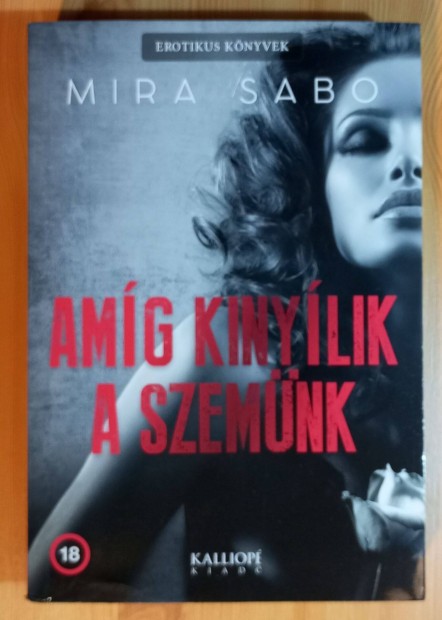 Mira Sabo: Amg kinylik a szemnk