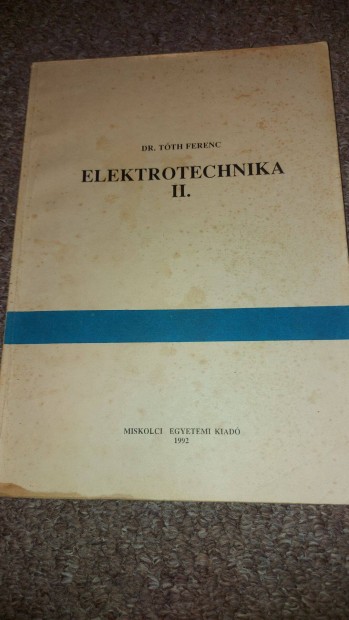 Miskolci Egyetem Dr. Tth Ferenc Elektrotechnika 2 Eger