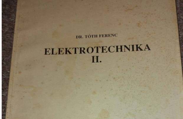 Miskolci egyetem Dr. Tth Ferenc Elektrotechnika II. 1790Ft Eger