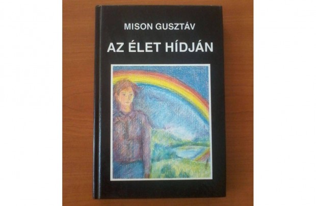 Mison Gusztv: Az let hdjn