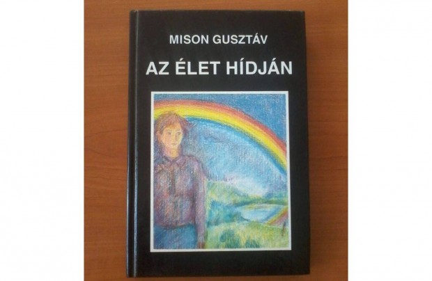 Mison Gusztv: Az let hdjn