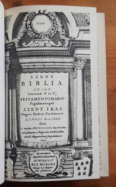 Miszttfalusi Kis Mikls:Aranyos Biblia Monoron,Kecskemten