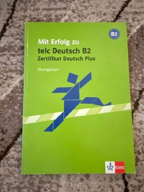Mit Erfolg zu telc Deutsch B2. bungsbuch