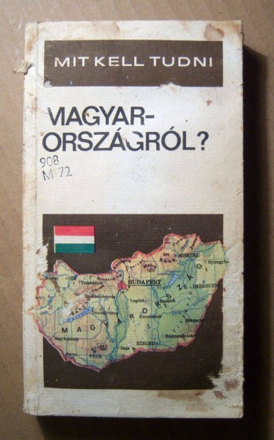 Mit Kell Tudni - Magyarorszgrl? (1982) viseltes (6kp+tartalom)