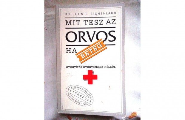 Mit tesz az orvos, ha beteg? - knyv retr