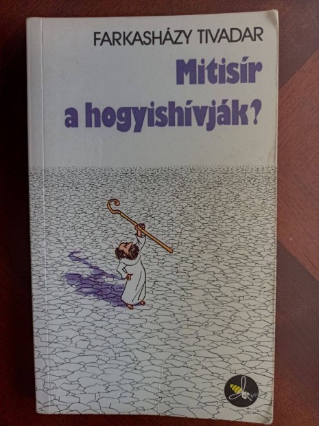 Mitisr a hogyishvjk? (Farkashzy Tivadar)