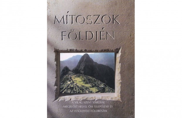 Mtoszok Fldjn (1993. 240 oldal)